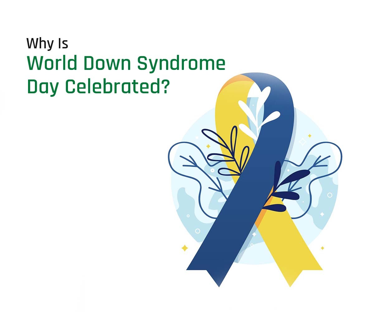 Why down syndrome day is celebrated