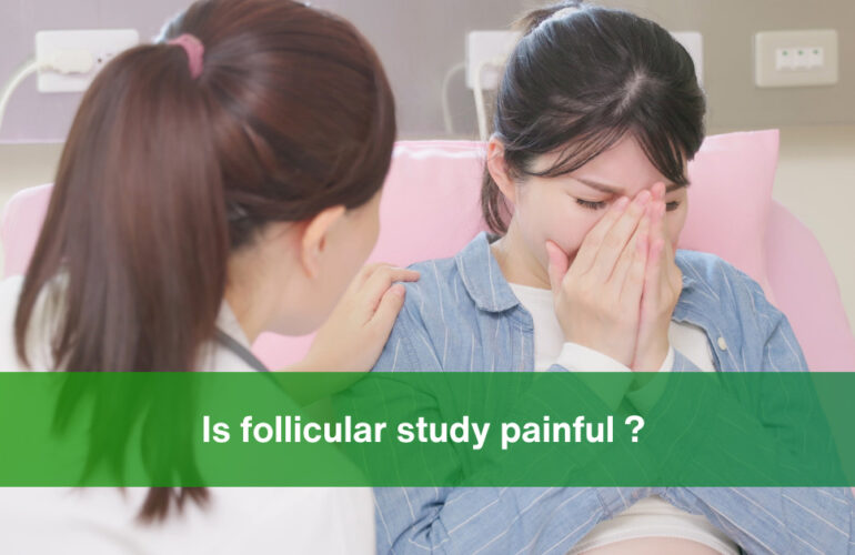 is follicular study painful
