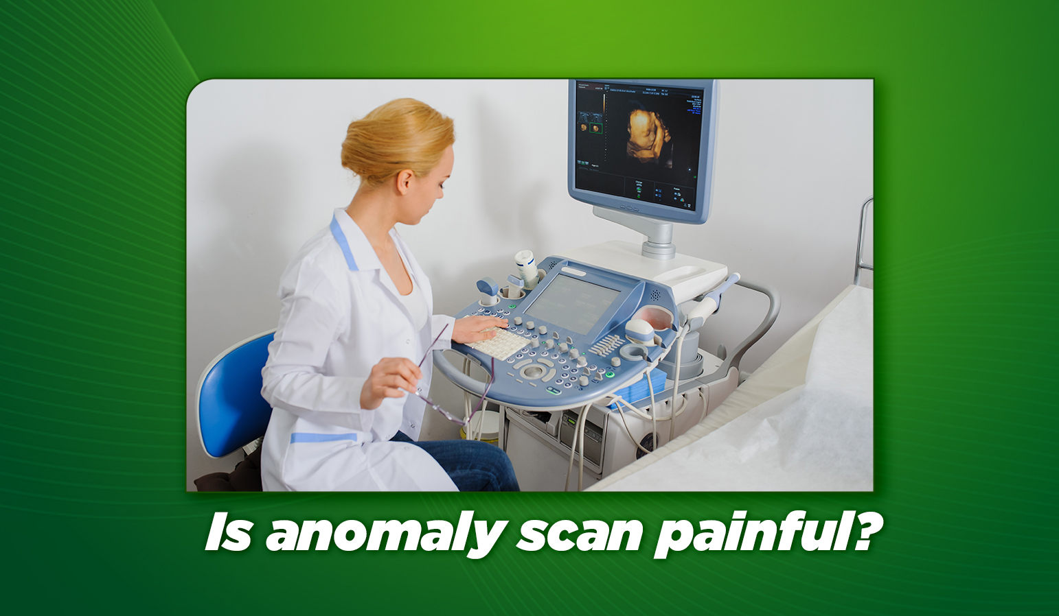 is anomaly scan painful