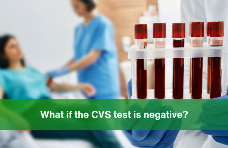 what if the cvs test is negative