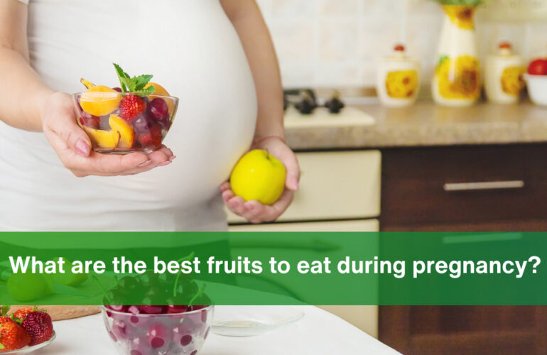 fruits to eat during pregnancy time