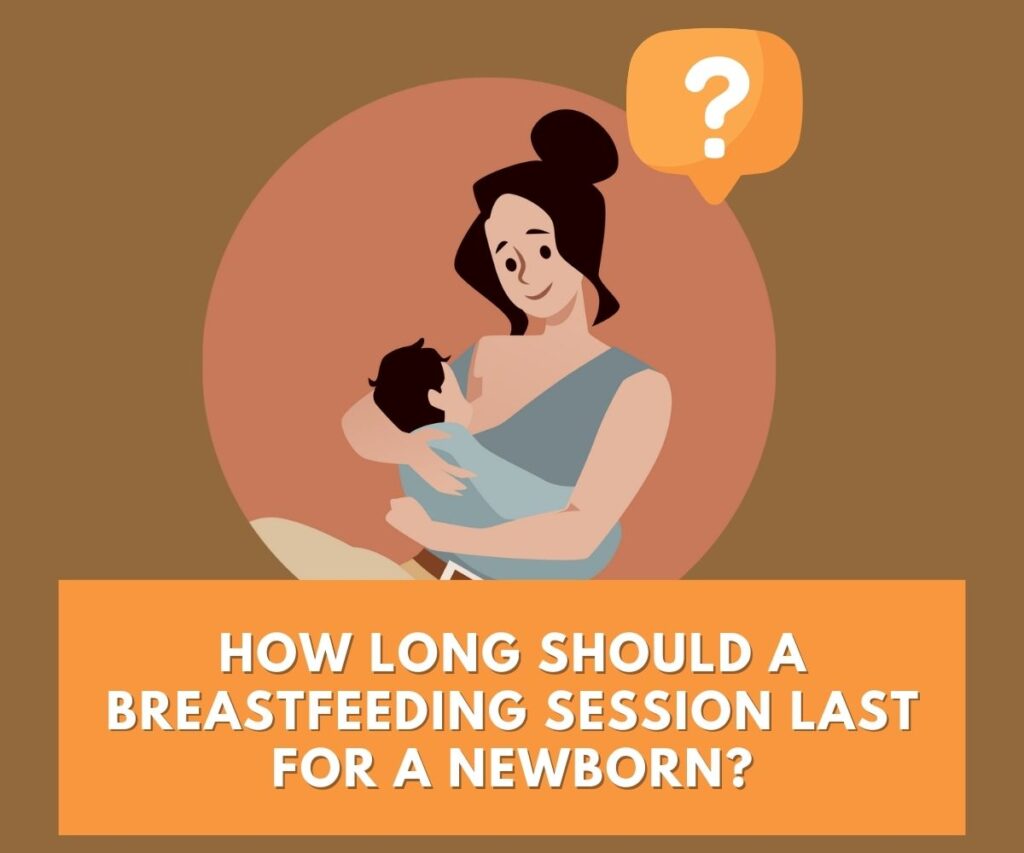 how longs should a breastfeeding session lasts