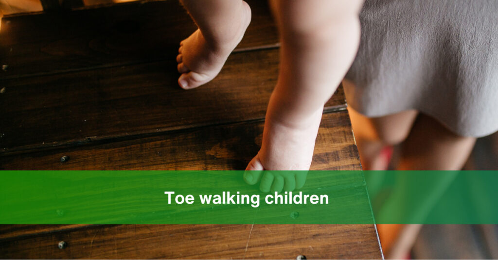 toe walking in children